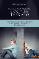 Thinking Of Trying Couples Therapy?
