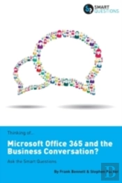 Thinking Of...Microsoft Office 365 And The Business Conversation? Ask The Smart Questions