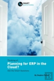 Thinking Of...Planning For Erp In The Cloud? Ask The Smart Questions