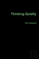 Thinking Quietly