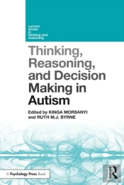 Thinking, Reasoning, And Decision Making In Autism