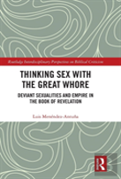 Thinking Sex With The Great Whore