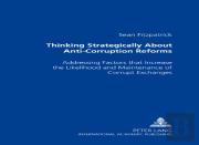 Thinking Strategically About Anti-Corruption Reforms