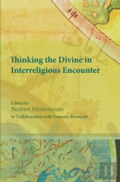Thinking The Divine In Interreligious Encounter