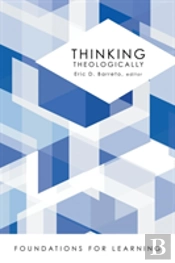 Thinking Theologically