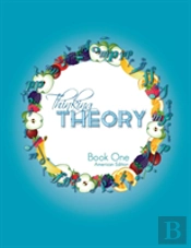 Thinking Theory Book One (American Edition)