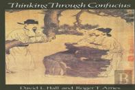 Thinking Through Confucius