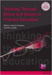 Thinking Through Ethics And Values In Primary Education