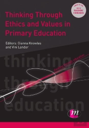 Thinking Through Ethics And Values In Primary Education