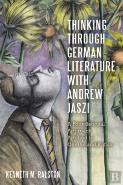 Bertrand.pt - Thinking Through German Literature With Andrew Jaszi