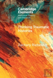 Thinking Traumatic Histories