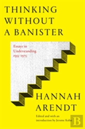 Thinking Without A Banister