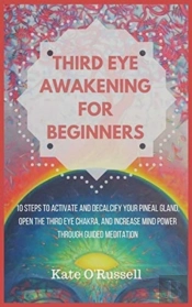 Third Eye Awakening For Beginners
