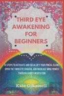 Third Eye Awakening For Beginners