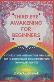 Third Eye Awakening For Beginners