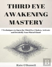 Third Eye Awakening Mastery