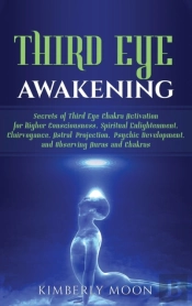 Third Eye Awakening: Secrets Of Third Ey