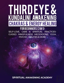 Bertrand.pt - Third Eye & Kundalini Awakening + Chakras & Energy Healing For Beginners (2 In 1)