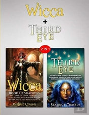 Third Eye & Wicca: 2 In 1 Bundle - Learn