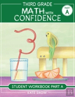 Bertrand.pt - Third Grade Math With Confidence Student Workbook Part A