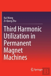 Third Harmonic Utilization In Permanent Magnet Machines