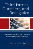 Third Parties, Outsiders, And Renegades