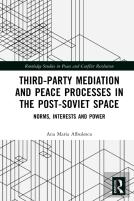 Third-Party Mediation And Peace Processes In The Post-Soviet Space