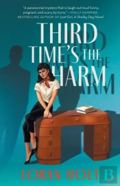 Third Time'S The Harm