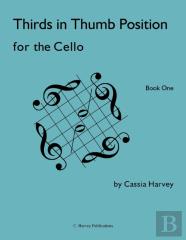Thirds In Thumb Position For The Cello, Book One