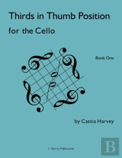 Thirds In Thumb Position For The Cello, Book One