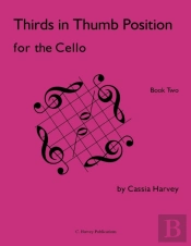 Thirds In Thumb Position For The Cello, Book Two
