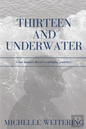 Thirteen And Underwater