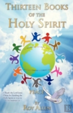 Bertrand.pt - Thirteen Books Of The Holy Spirit