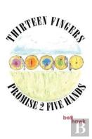 Thirteen Fingers Promise 2 Five Hands