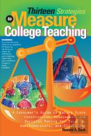 Thirteen Strategies To Measure College Teaching