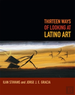 Bertrand.pt - Thirteen Ways Of Looking At Latino Art