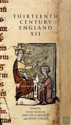 Bertrand.pt - Thirteenth Century England Xii - Proceedings Of The Gregynog Conference, 2007
