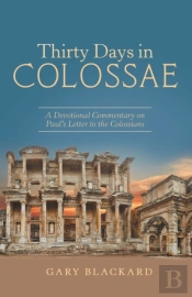 Thirty Days In Colossae