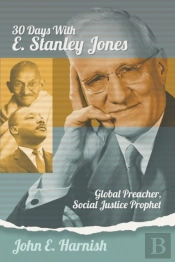 Thirty Days With E. Stanley Jones