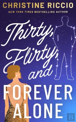 Bertrand.pt - Thirty, Flirty, And Forever Alone