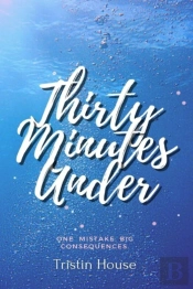 Thirty Minutes Under