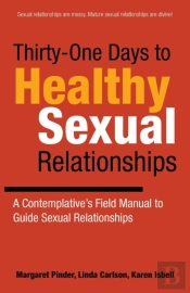 Thirty-One Days To Healthy Sexual Relationships