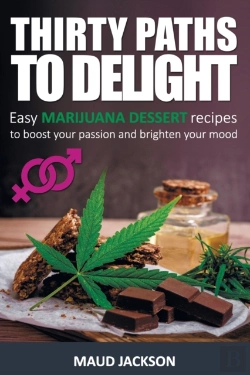Bertrand.pt - Thirty Paths  To Delight: Easy Marijuana