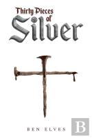 Thirty Pieces Of Silver