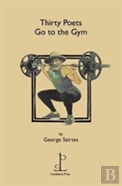 Thirty Poets Go To The Gym