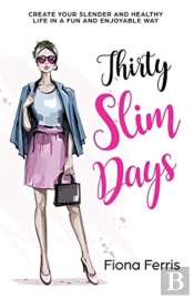 Thirty Slim Days