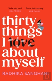 Thirty Things I Love About Myself