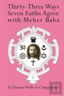 Thirty Three Ways Seven Faiths Agree With Meher Baba