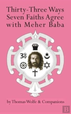 Bertrand.pt - Thirty-Three Ways Seven Faiths Agree With Meher Baba