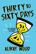 Thirty To Sixty Days